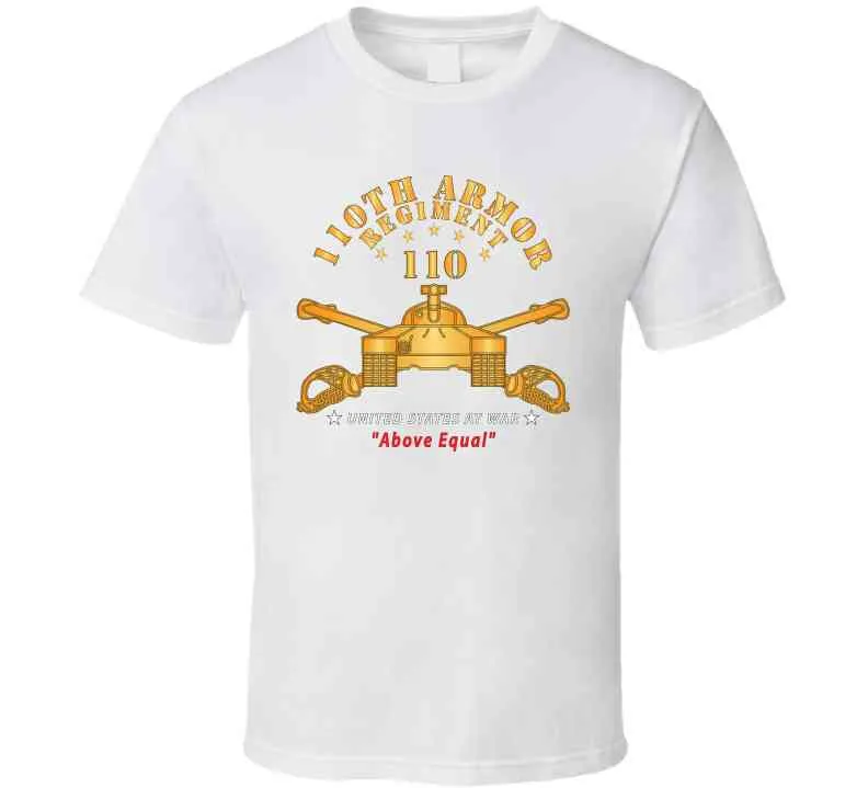 110th Armor Regiment - Above Equal X 300  Classic T Shirt, Crewneck Sweatshirt, Hoodie, Long Sleeve